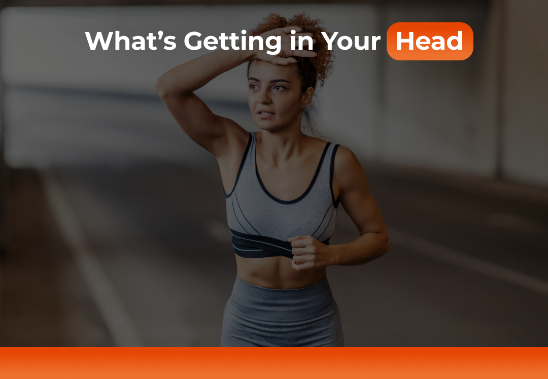 What's getting in your head