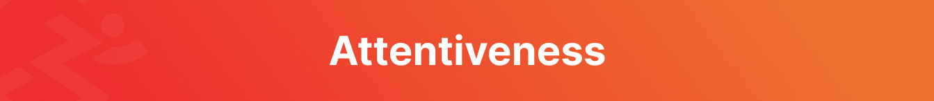 Attentiveness