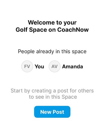 Welcome to your golf space on CoachNow, start by creating a post