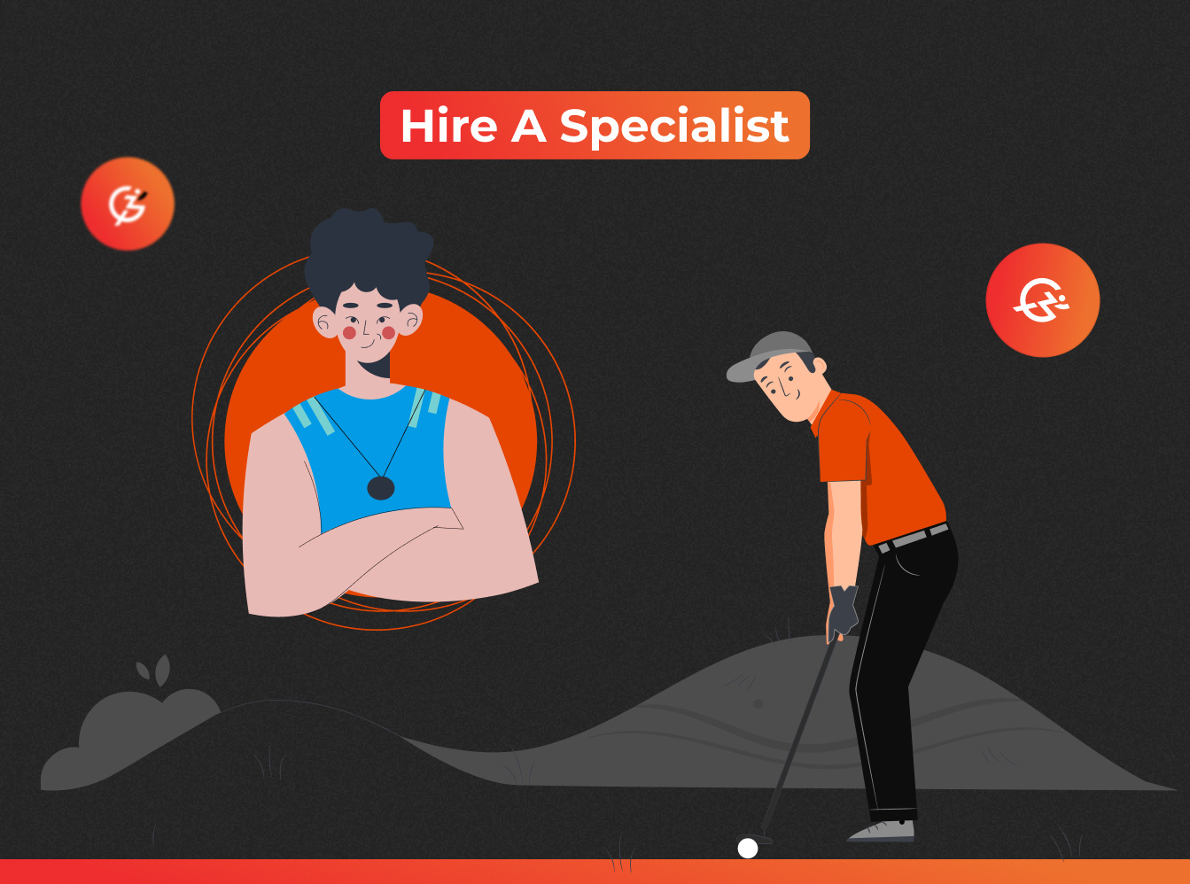 Hire a specialist