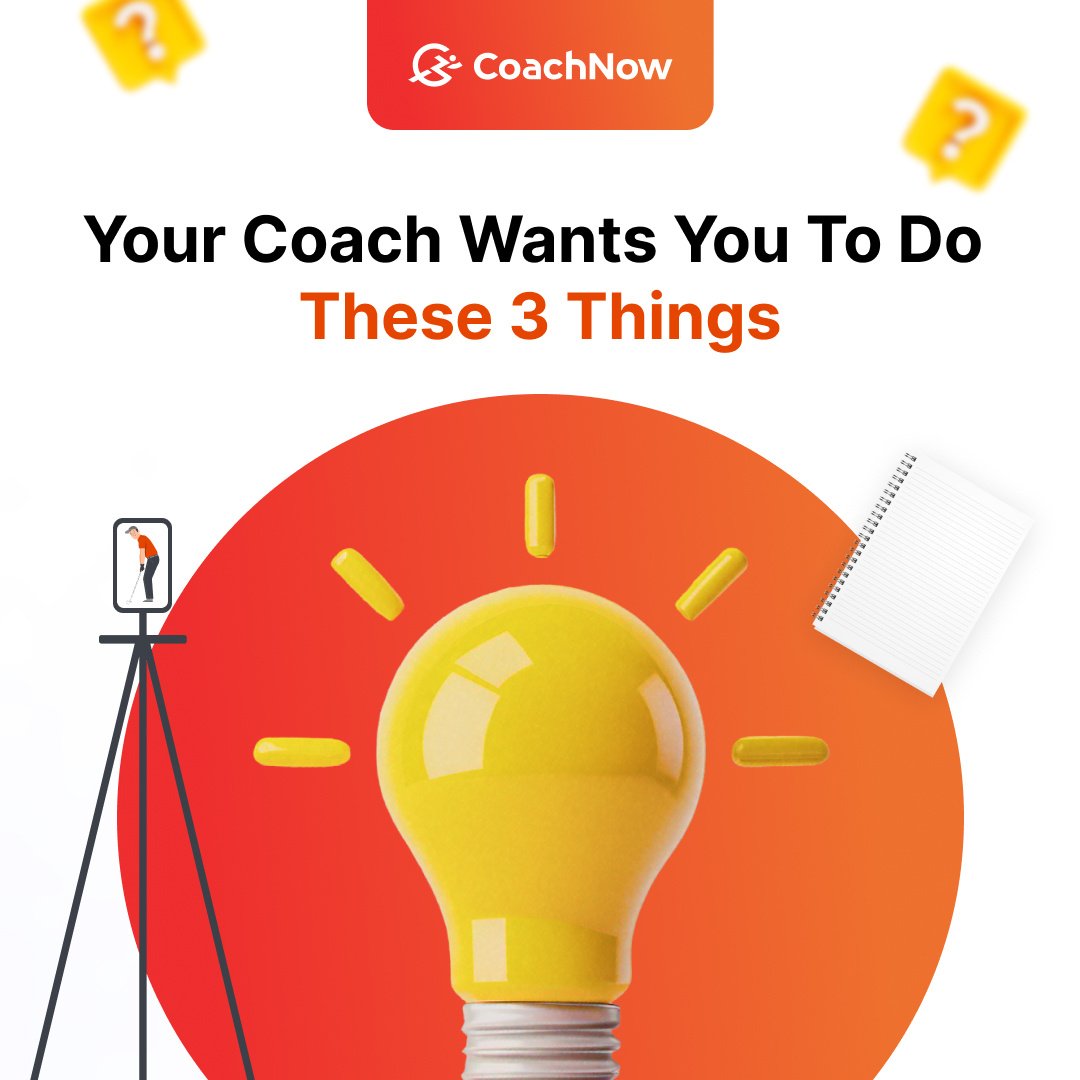 Your Coach Wants You to Do These 3 Things